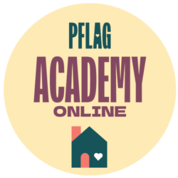 PFLAG Academy Online