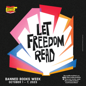 The Banned Books Week logo is a vibrant open book that shouts, "Let Freedom Read." Banned Books Week is Oct. 1-7, 2023.